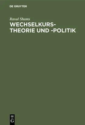 Shams |  Wechselkurstheorie und -politik | Buch |  Sack Fachmedien