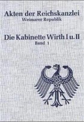 Schulze-Bidlingmaier |  Die Kabinette Wirth I und II (1921-1922) | Buch |  Sack Fachmedien