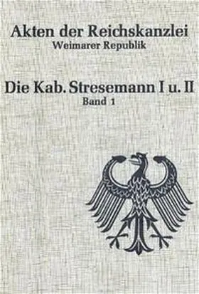 Erdmann / Vogt |  Die Kabinette Stresemann I und II (1923) | Buch |  Sack Fachmedien