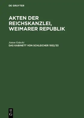 Golecki |  Das Kabinett von Schleicher 1932/33 | Buch |  Sack Fachmedien