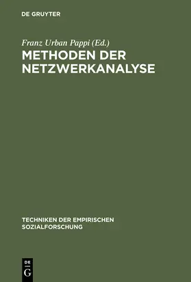 Pappi |  Methoden der Netzwerkanalyse | Buch |  Sack Fachmedien