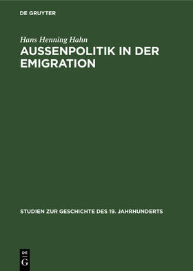 Hahn |  Außenpolitik in der Emigration | Buch |  Sack Fachmedien