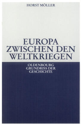 Möller | Europa zwischen den Weltkriegen | Buch | 978-3-486-52321-8 | sack.de