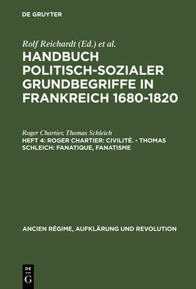 Schleich / Chartier |  Roger Chartier: Civilité. - Thomas Schleich: Fanatique, Fanatisme | Buch |  Sack Fachmedien