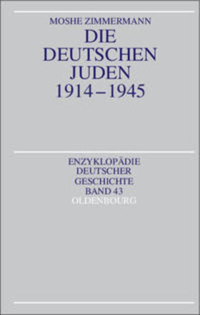 Zimmermann |  Geschichte des deutschen Judentums 1914 - 1945 | Buch |  Sack Fachmedien