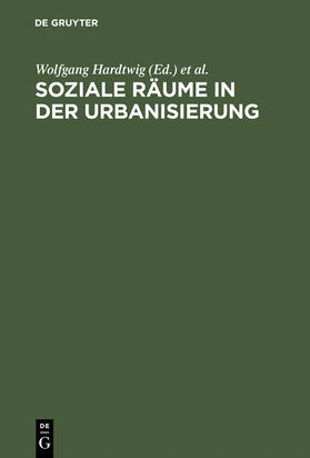 Tenfelde / Hardtwig |  Soziale Räume in der Urbanisierung | Buch |  Sack Fachmedien