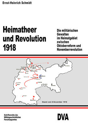 Schmidt |  Heimatheer und Revolution 1918 | Buch |  Sack Fachmedien