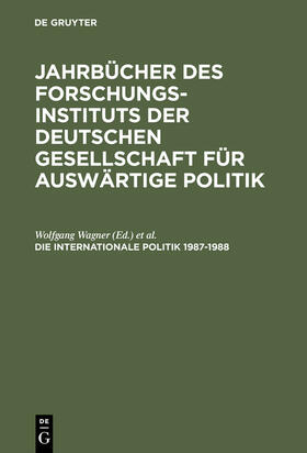 Wagner / Dönhoff / Maull |  Die Internationale Politik 1987¿1988 | Buch |  Sack Fachmedien