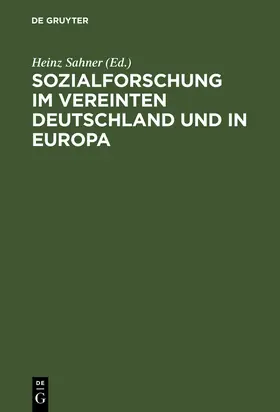 Sahner |  Sozialforschung im vereinten Deutschland und in Europa | Buch |  Sack Fachmedien