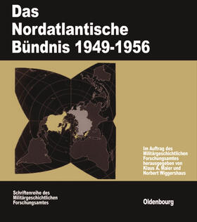 Maier / Wiggershaus |  Das Nordatlantische Bündnis 1949-1956 | Buch |  Sack Fachmedien