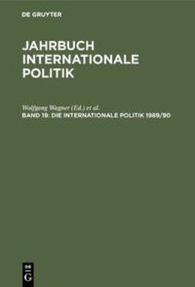 Wagner / Hoffmann / Dönhoff |  Die Internationale Politik 1989/90 | Buch |  Sack Fachmedien