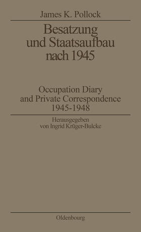 Pollock / Krüger-Bulcke |  Besatzung und Staatsaufbau nach 1945 | Buch |  Sack Fachmedien