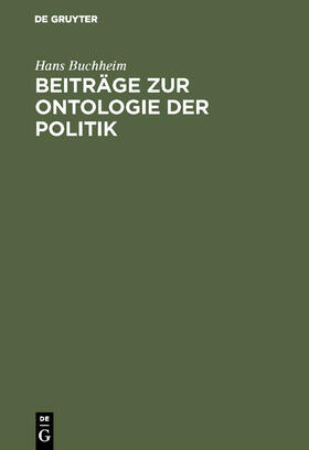 Buchheim |  Beiträge zur Ontologie der Politik | Buch |  Sack Fachmedien