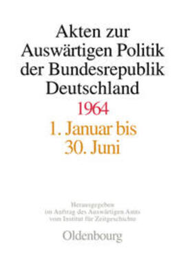 Kosthorst / Hölscher |  Akten zur Auswärtigen Politik der Bundesrepublik Deutschland 1964 | Buch |  Sack Fachmedien