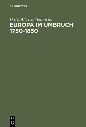 Albrecht / Schulze / Aretin |  Europa im Umbruch 1750¿1850 | Buch |  Sack Fachmedien