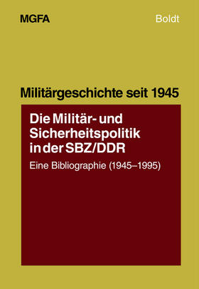 Beth / Ehlert |  Die Militär- und Sicherheitspolitik in der SBZ/DDR | Buch |  Sack Fachmedien