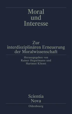 Kliemt / Hegselmann |  Moral und Interesse | Buch |  Sack Fachmedien