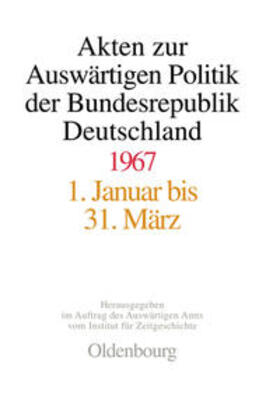 Pautsch / Rosenbach / Klöckler |  Akten zur Auswärtigen Politik der Bundesrepublik Deutschland 1967 | Buch |  Sack Fachmedien