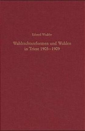 Winkler |  Wahlrechtsreformen und Wahlen in Triest 1905-1909 | Buch |  Sack Fachmedien