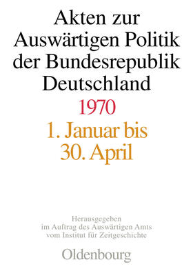 Pautsch / Taschler / Peter |  Akten zur Auswärtigen Politik der Bundesrepublik Deutschland 1970 | Buch |  Sack Fachmedien