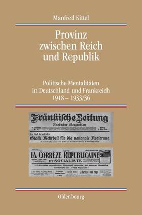 Kittel |  Provinz zwischen Reich und Republik | Buch |  Sack Fachmedien