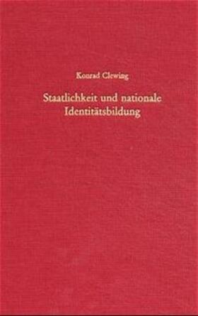 Clewing |  Staatlichkeit und nationale Identitätsbildung | Buch |  Sack Fachmedien