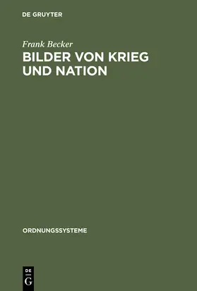 Becker |  Bilder von Krieg und Nation | Buch |  Sack Fachmedien