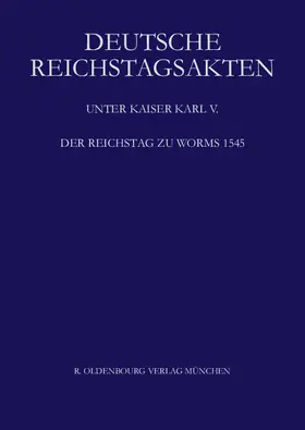 Aulinger |  Der Reichstag zu Worms 1545 | Buch |  Sack Fachmedien