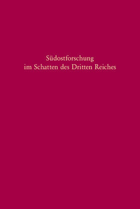 Beer / Seewann |  Südostforschung im Schatten des Dritten Reiches | Buch |  Sack Fachmedien