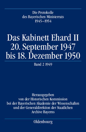 Gelberg | Die Protokolle des Bayerischen Ministerrats 1945-1954 | Buch | 978-3-486-57566-8 | sack.de