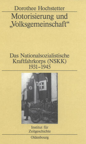 Hochstetter |  Motorisierung und "Volksgemeinschaft" | Buch |  Sack Fachmedien