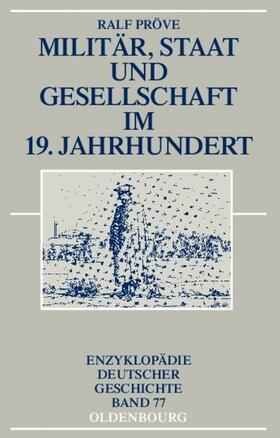 Pröve |  Militär, Staat und Gesellschaft im 19. Jahrhundert | Buch |  Sack Fachmedien