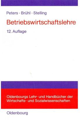 Peters / Stelling / Brühl |  Betriebswirtschaftslehre | Buch |  Sack Fachmedien