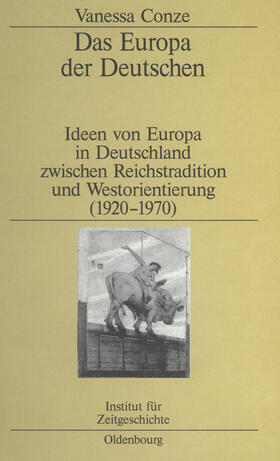 Conze |  Das Europa der Deutschen | Buch |  Sack Fachmedien