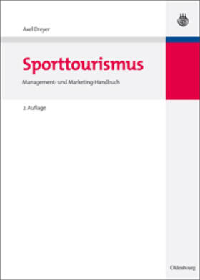 Dreyer / Krüger |  Sport- und Aktivtourismus | Buch |  Sack Fachmedien