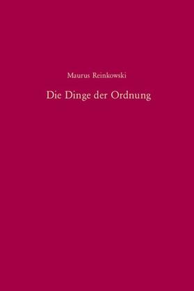 Reinkowski |  Die Dinge der Ordnung | Buch |  Sack Fachmedien