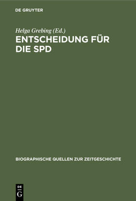 Grebing |  Entscheidung für die SPD | Buch |  Sack Fachmedien