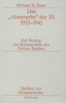 Kater |  Das "Ahnenerbe" der SS 1935-1945 | Buch |  Sack Fachmedien