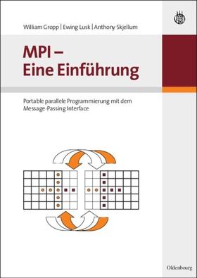 Gropp / Lusk / Skjellum |  MPI - Eine Einführung | Buch |  Sack Fachmedien