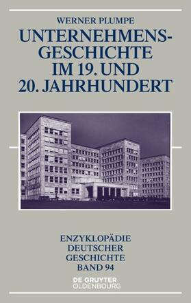 Plumpe |  Plumpe, W: Unternehmensgeschichte im 19. und 20. Jahrhundert | Buch |  Sack Fachmedien