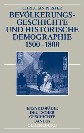 Pfister |  Bevölkerungsgeschichte und historische Demographie 1500-1800 | Buch |  Sack Fachmedien