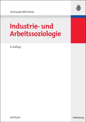 Mikl-Horke |  Industrie- und Arbeitssoziologie | Buch |  Sack Fachmedien