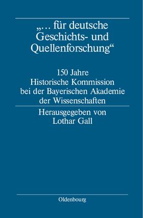 Gall |  "... für deutsche Geschichts- und Quellenforschung" | Buch |  Sack Fachmedien