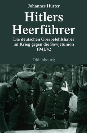 Hürter |  Hitlers Heerführer | Buch |  Sack Fachmedien