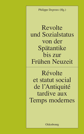 Depreux |  Revolte und Sozialstatus von der Spätantike bis zur Frühen Neuzeit / Révolte et statut social de l¿Antiquité tardive aux Temps modernes | Buch |  Sack Fachmedien