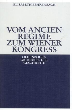 Fehrenbach |  Vom Ancien Régime zum Wiener Kongreß | Buch |  Sack Fachmedien