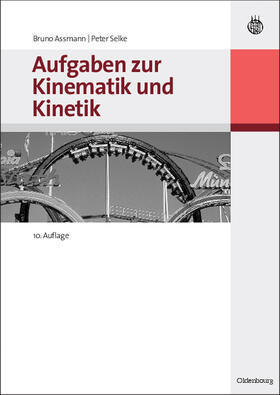 Selke / Assmann |  Aufgaben zur Kinematik und Kinetik | Buch |  Sack Fachmedien