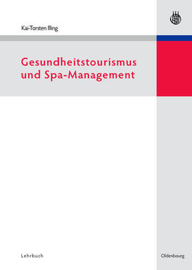 Illing |  Gesundheitstourismus und Spa-Management | Buch |  Sack Fachmedien