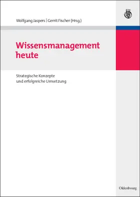 Fischer / Jaspers |  Wissensmanagement heute | Buch |  Sack Fachmedien