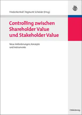 Schröder / Wall |  Controlling zwischen Shareholder Value und Stakeholder Value | Buch |  Sack Fachmedien